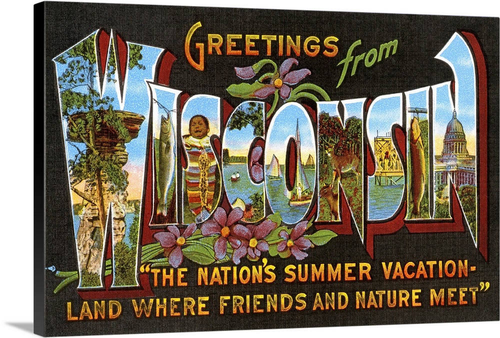 Greetings from Wisconsin, the Nation's Summer Vacation - Land, large letter vintage postcard