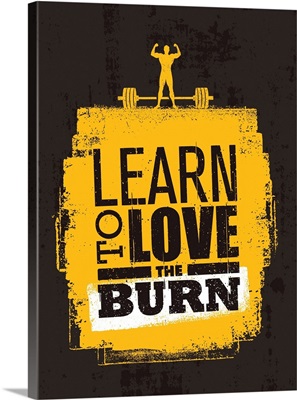 Love The Burn
