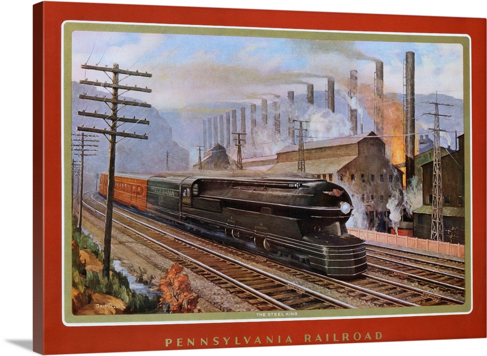 Pennsylvania Railroad, The Steel King By Grif Teller