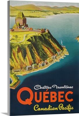 Quebec Canada Hotel Chateau Frontenac Canadian Pacific Travel Poster