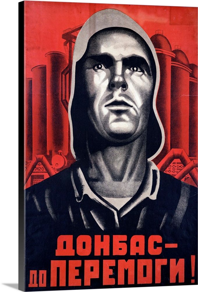 Soviet propaganda poster by an unknown artist entitled Donbas (Until We Overcome), showing the face of a factory worker in...