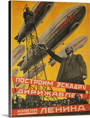Ussr Soviet Union Propaganda Poster Let'S Build A Zeppilin Fleet For Lenin