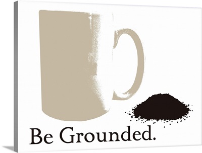 Be Grounded