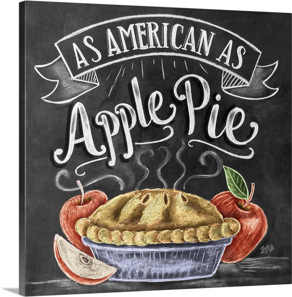 The phrase "As American as apple pie" done in flowing hand-lettering in white chalk with a drawing of a pie and apples on ...