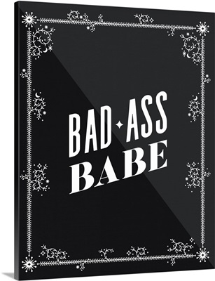 Bad Ass Babe