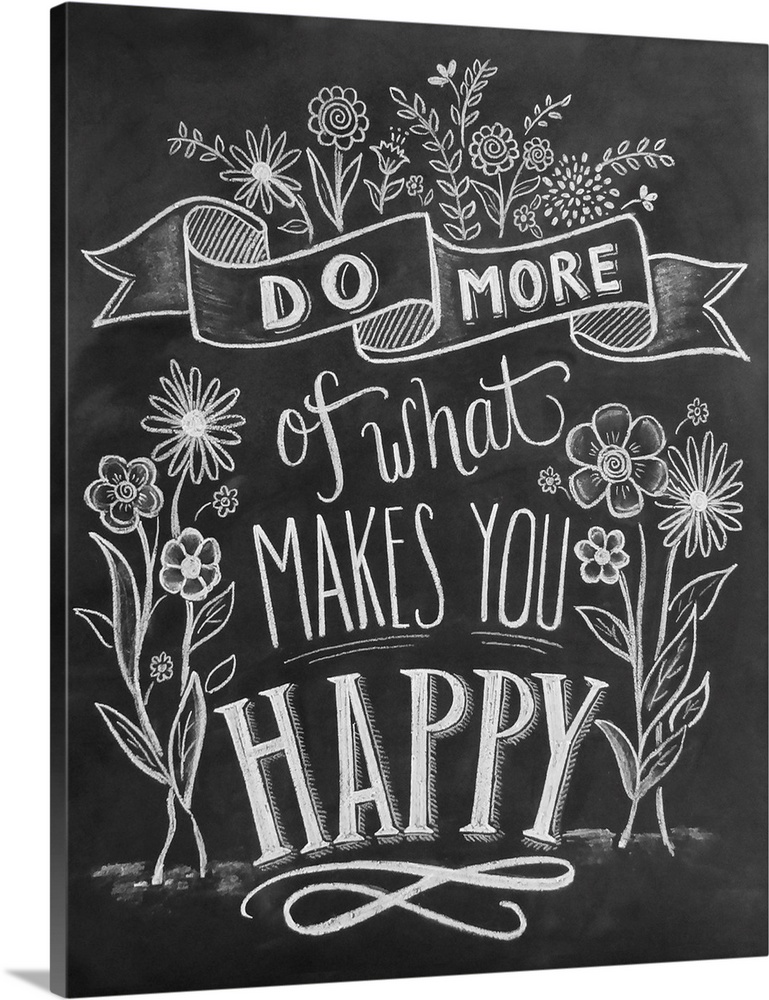 "Do more of what makes you happy" handwritten and illustrated with flowers.
