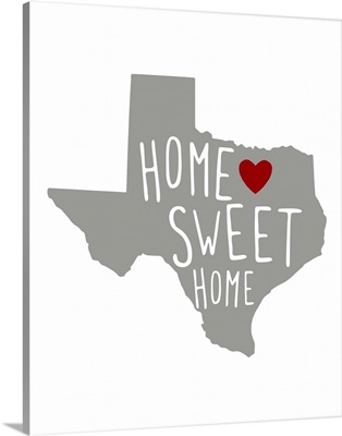 Home Sweet Home - Texas