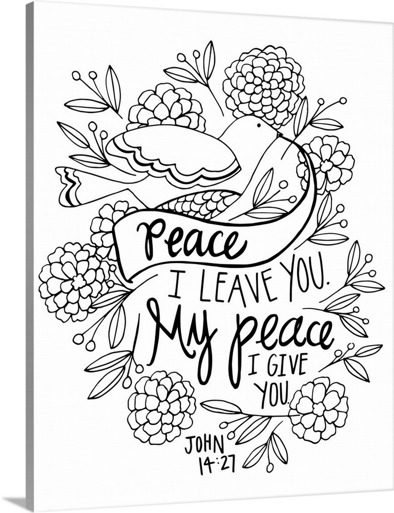 A Bible passage that reads "Peace I leave you, my peace I give you," John 14:27.