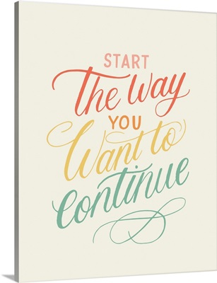 Start, Continue