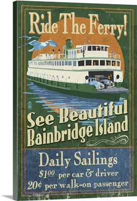 Bainbridge Island, Washington - Ferry Ride Vintage Sign: Retro Travel Poster