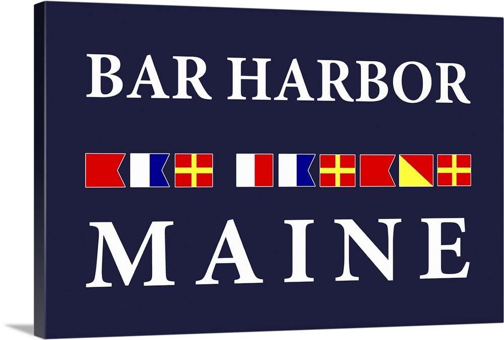 Bar Harbor, Maine - Nautical Flags Poster