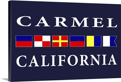 Carmel, California - Nautical Flags Poster