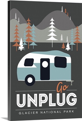 Glacier National Park, Go Unplug: Graphic Travel Poster