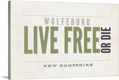 Live Free or Die, Wolfeboro, New Hampshire (Tan)