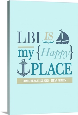 Long Beach Island, New Jersey, LBI Is My Happy Place (#2, Teal)