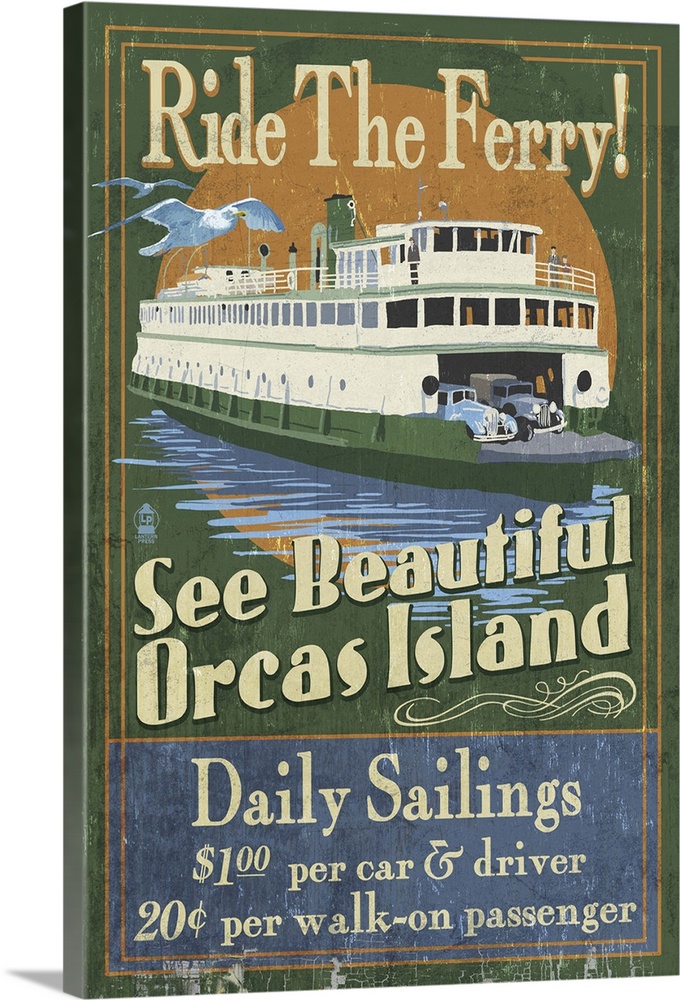 Orcas Island, Washington - Ferry Ride Vintage Sign: Retro Travel Poster
