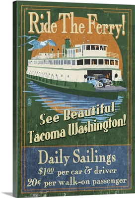 Tacoma, Washington - Ferry Ride Vintage Sign: Retro Travel Poster