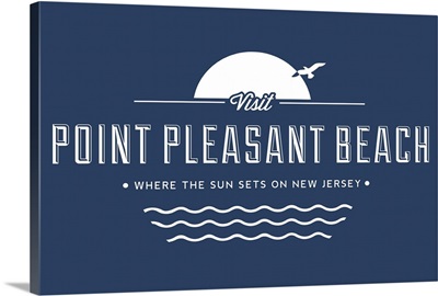 Visit Point Pleasant Beach, Where the sun sets on New Jersey