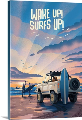 Wake Up! Surfs Up!