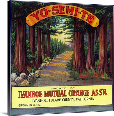 Yosemite Orange Label, Ivanhoe, CA