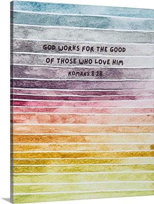 God Works For The Good