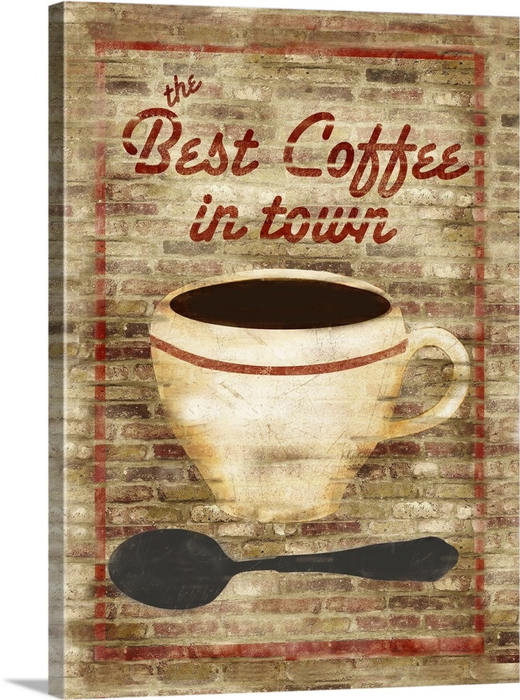 Best Coffee in Town Wall Art, Canvas Prints, Framed Prints, Wall Peels ...