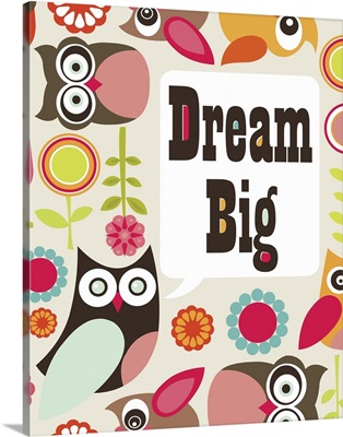 Dream Big - Owl