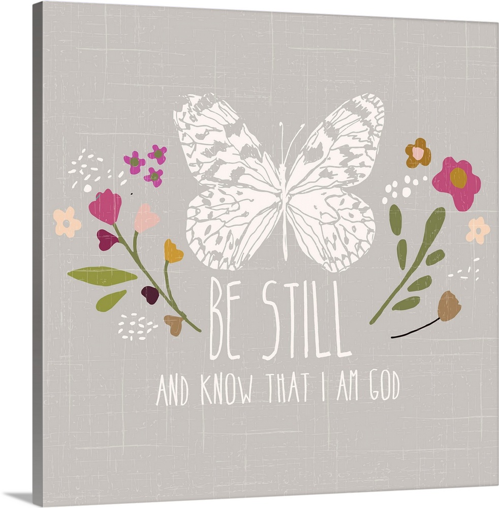 "Be still and know that I am God" with a butterfly and flowers.