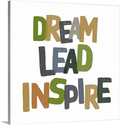 Dream, Lead, Inspire