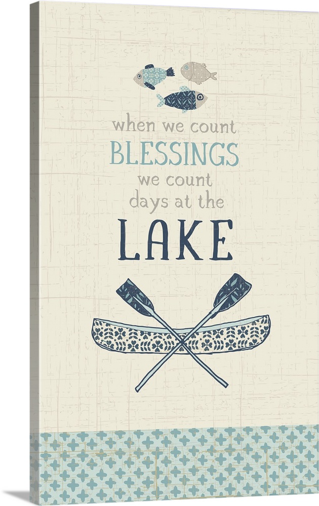 "When we count BLESSINGS we count days at the LAKE"