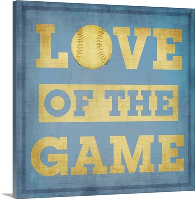 Love of the Game Typography Art - blue