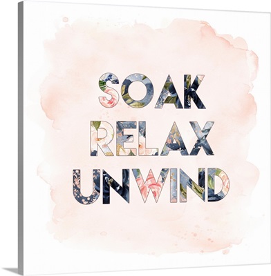 Soak, Relax, Unwind