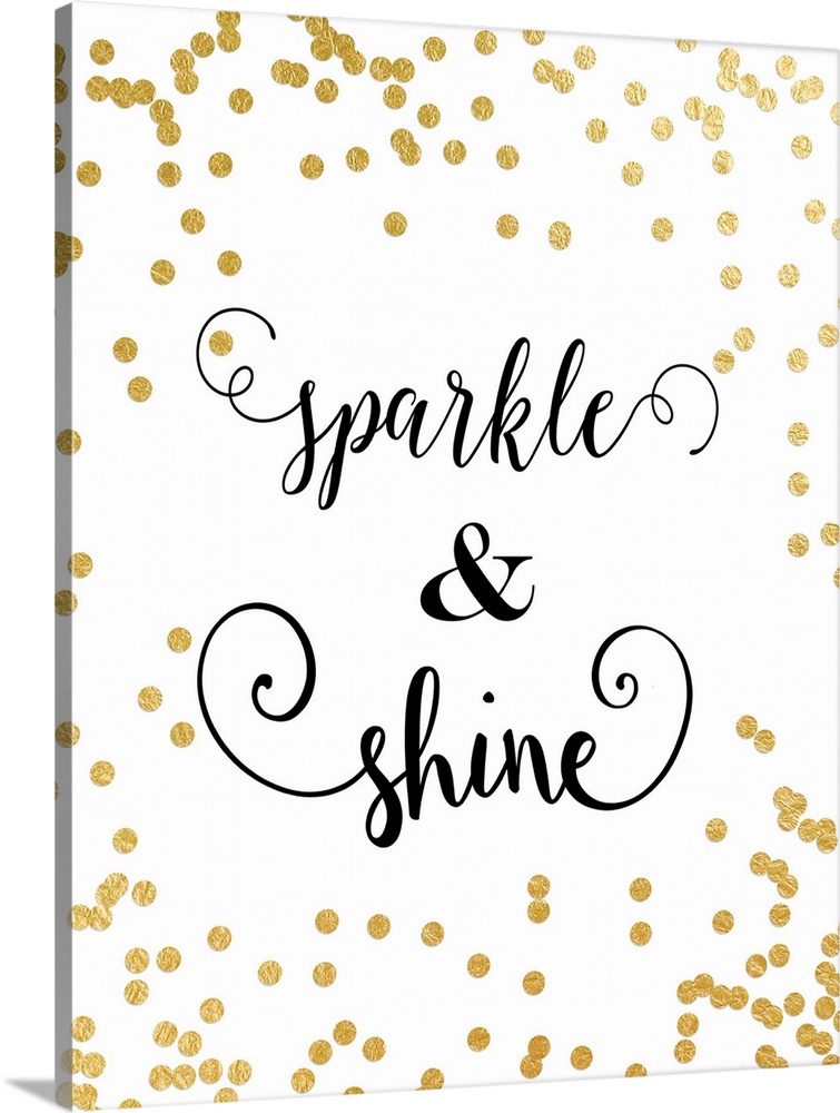 "Sparkle an Shine" with gold confetti background.