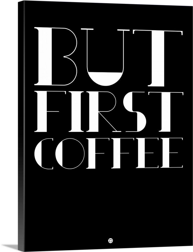 But First Coffee Poster I