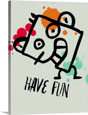 Have Fun Poster I