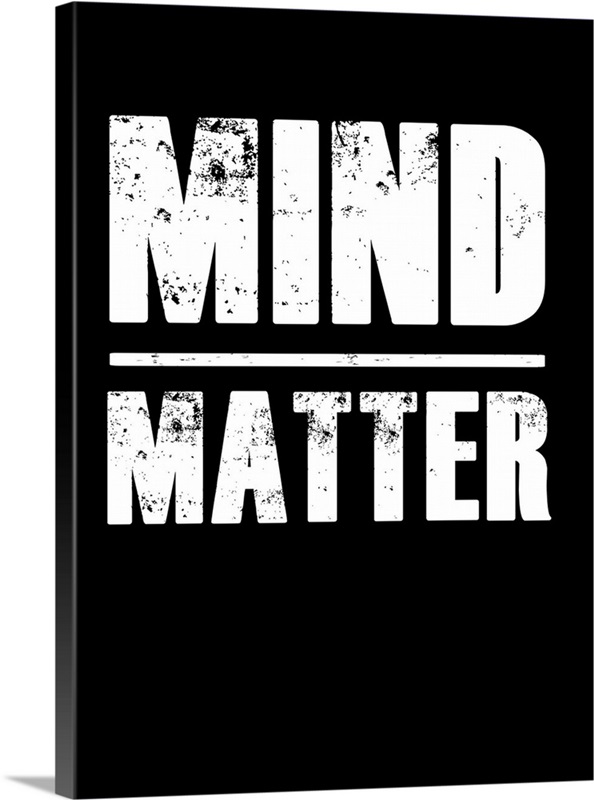 Mind Matter Wall Art, Canvas Prints, Framed Prints, Wall Peels | Great ...