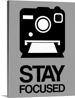Stay Focused Polaroid Camera Poster I
