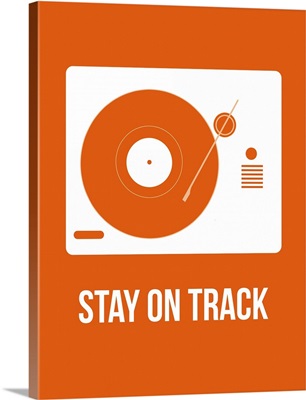 Stay On Track Orange Poster