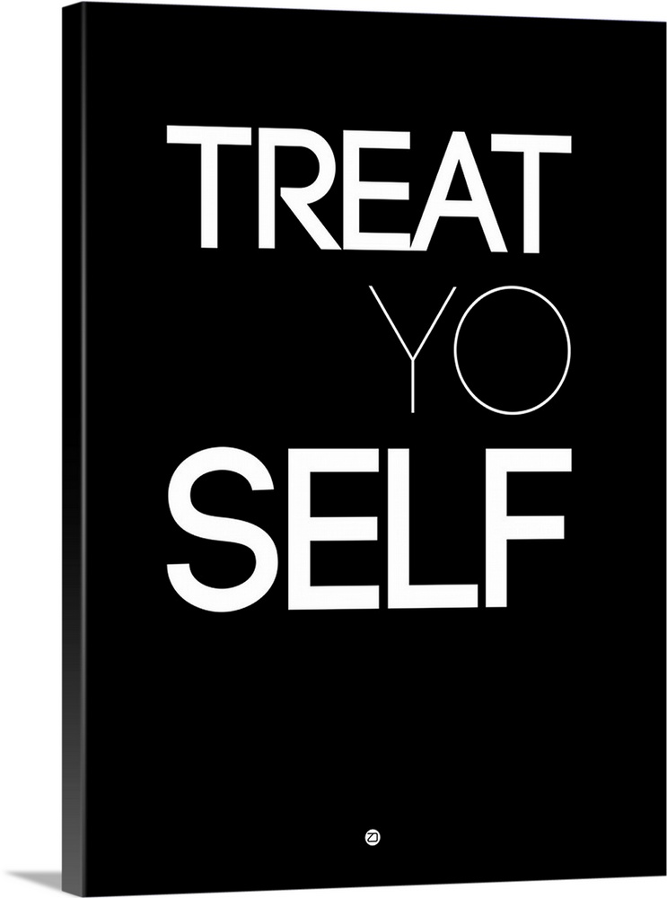 Treat Yo Self Poster I