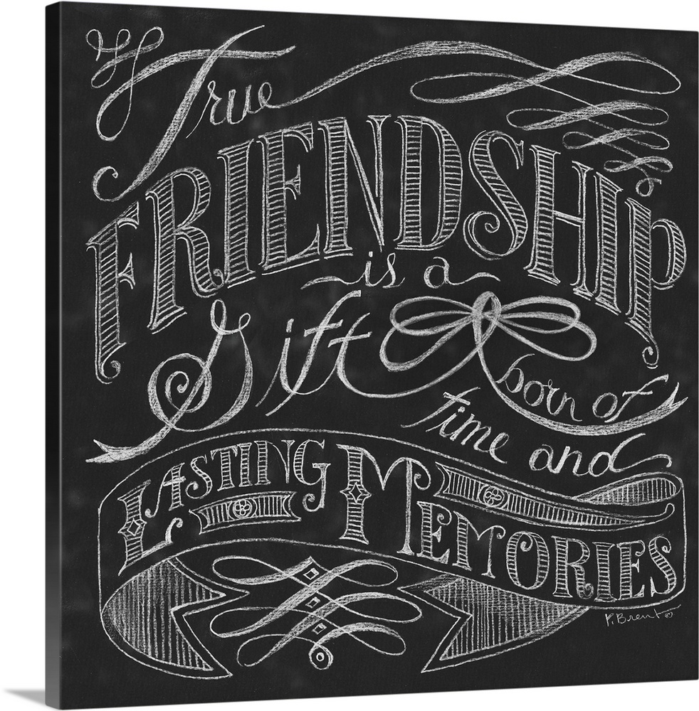 Typography art of an inspirational quote about friendship, done in a chalkboard art style.