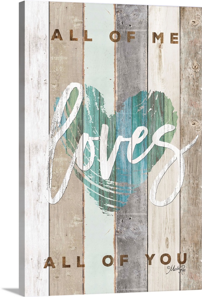 "All of Me Loves All of You" with a blue/green heart design on wood plank background.