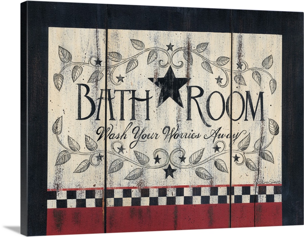 Decorative artwork featuring the words: Bathroom, wash your worries away, in a rustic country style.