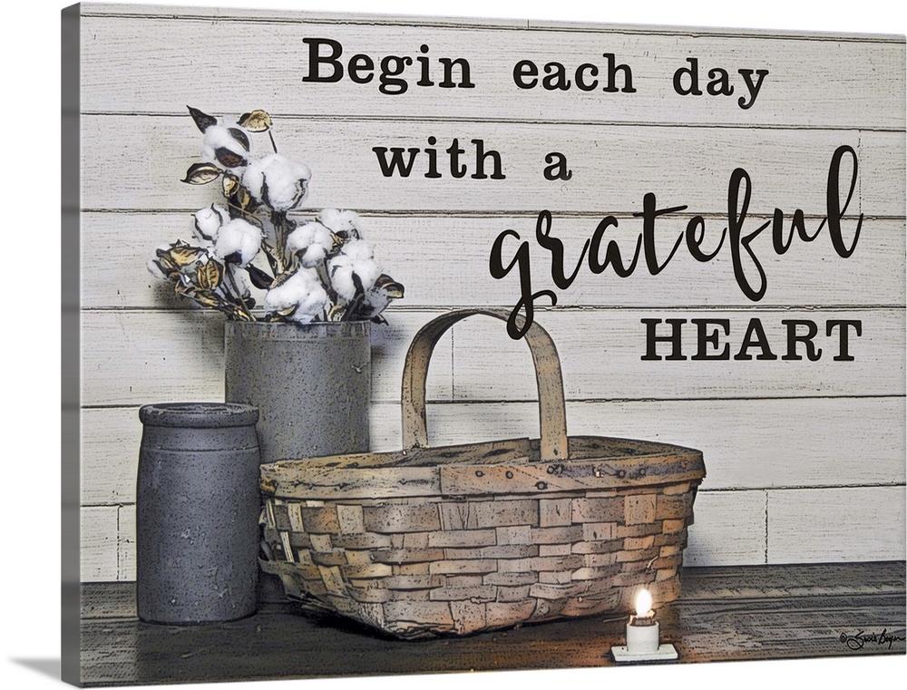 This still-life photograph features rustic elements with the words, Begin each day with a grateful heart, above it.
