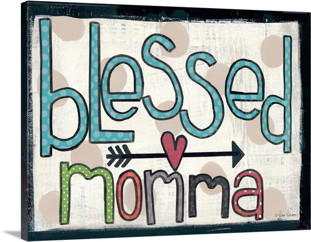 Handwritten typography art reading "blessed momma," with an arrow and heart motif.
