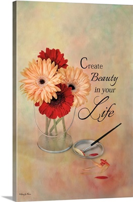 Create Beauty in Your Life