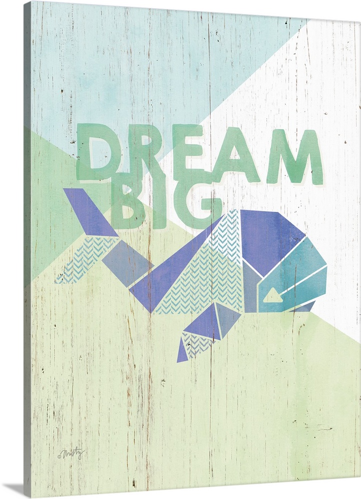 Children's artwork of geometric whale with the words: Dream Big.