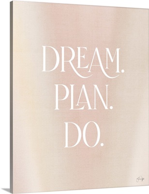 Dream - Plan - Do