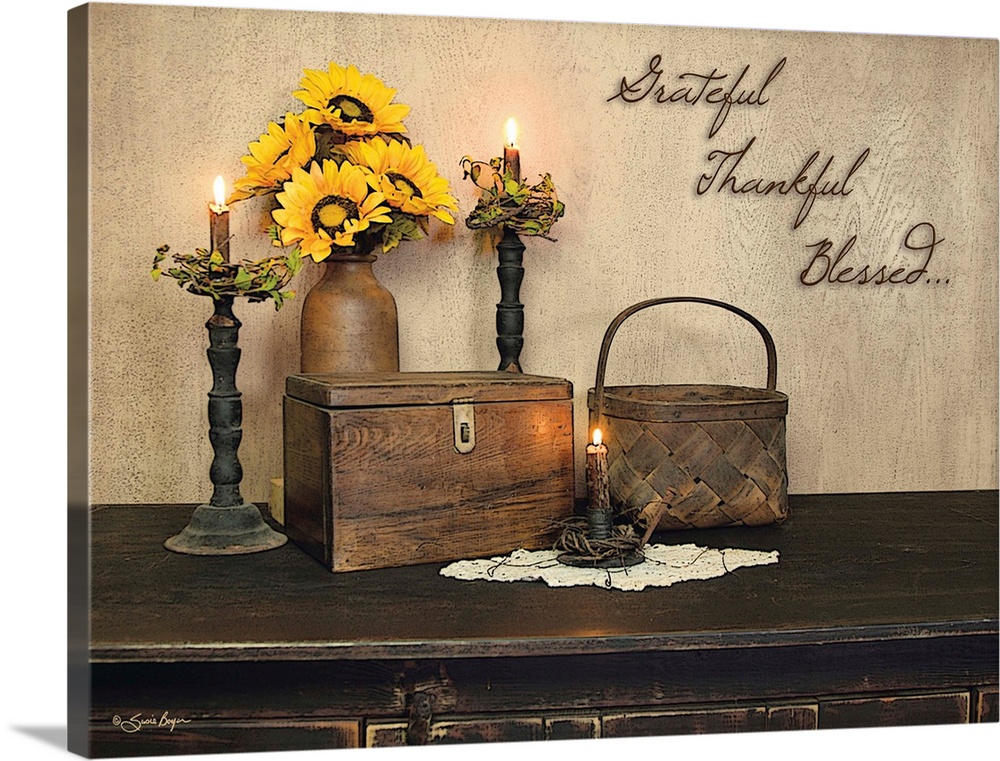 This still-life photograph features rustic elements with the words, Grateful, Thankful, Blessed..., above it.