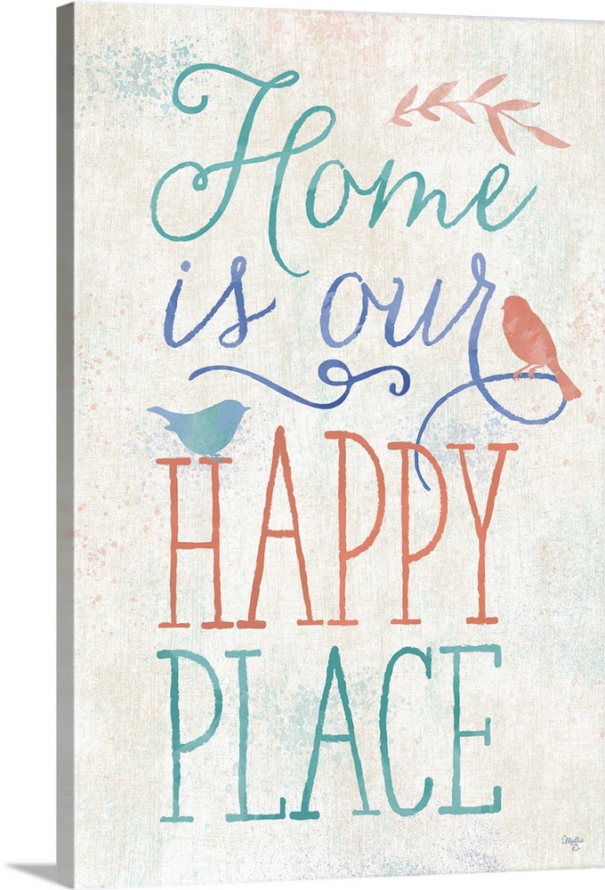 Handlettered home decor art, with colorful text against a distressed background.