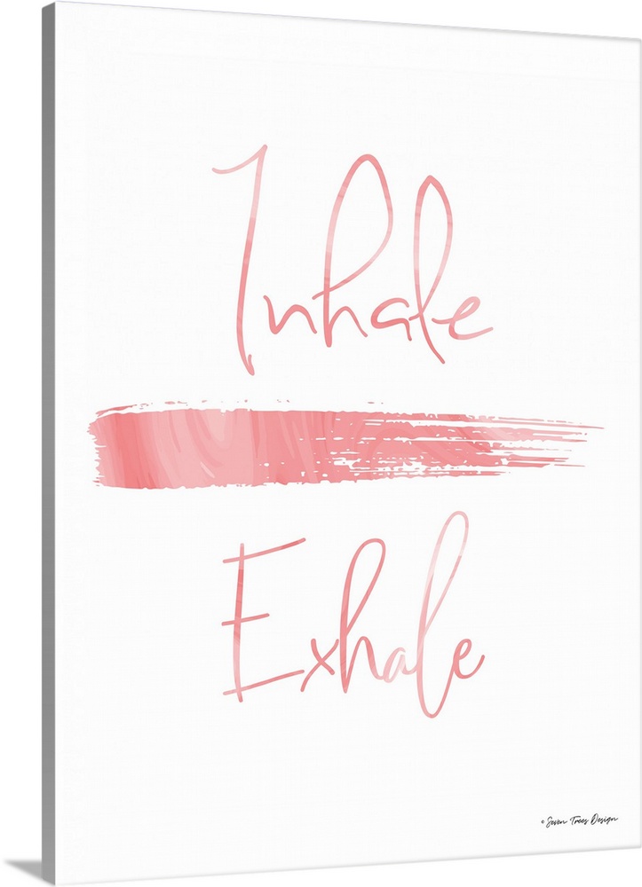 Inhale, Exhale Wall Art, Canvas Prints, Framed Prints, Wall Peels